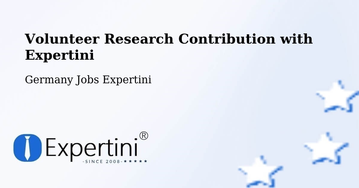 Volunteer Research Contribution Program – Geiselbach - Germany Jobs Expertini